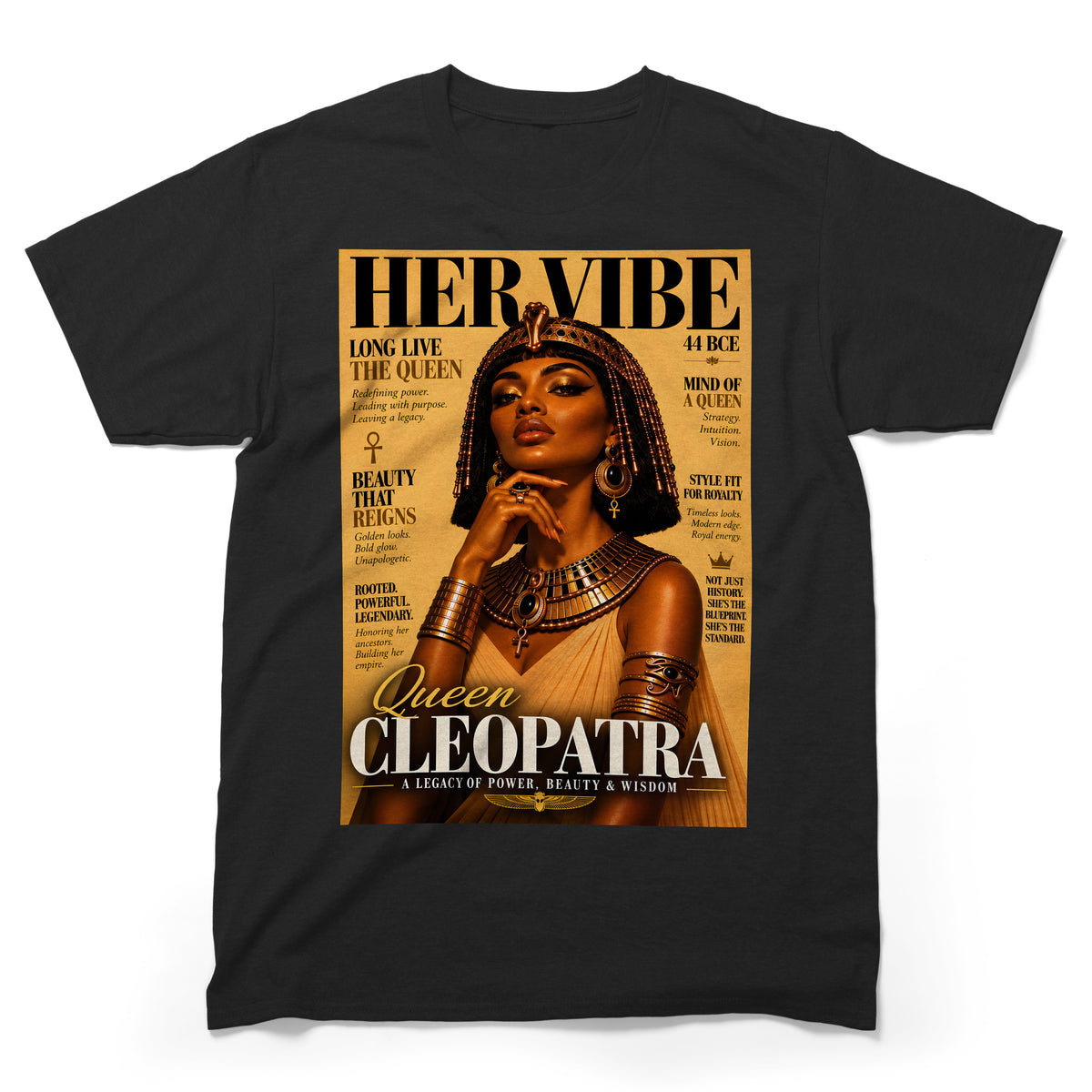 Queen Cleopatra Her Vibe Magazine T-Shirt
